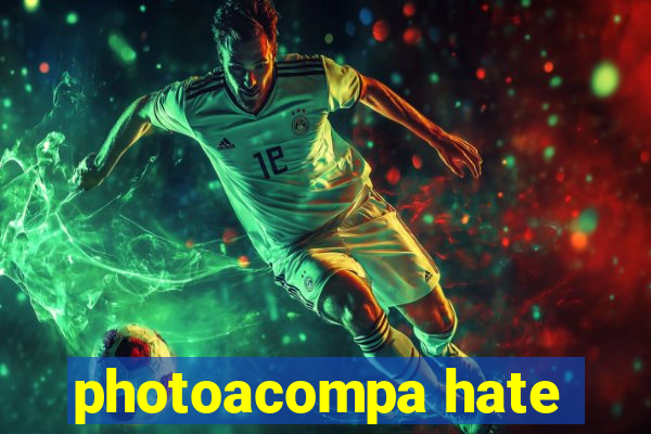 photoacompa hate